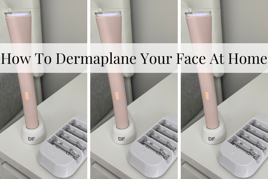 how to dermaplane your face at home